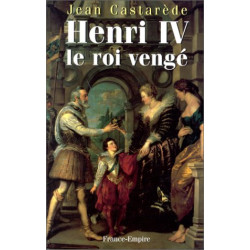 Henri IV le roi vengé