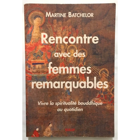 Rencontre avec des femmes remarquables. Vivre la spiritualité...