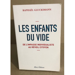 Les Enfants du vide - De l'impasse individualiste au réveil citoyen