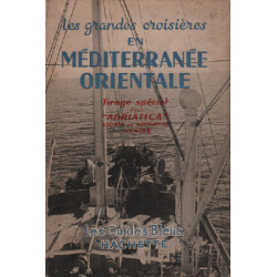 Les grandes croisières en méditerranée orientale / les guides bleus