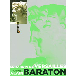 Le jardin de versailles vu par Alain Baraton