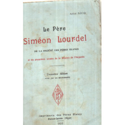 Le pere siméon lourdel de la societe des peres blancs et les...