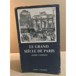 Le grand siecle de paris