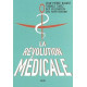 La Révolution médicale