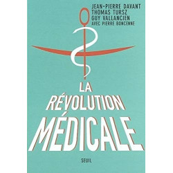 La Révolution médicale