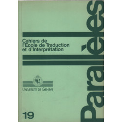 Cahiers de l'ecole de traduction et d'interpretation n° 19