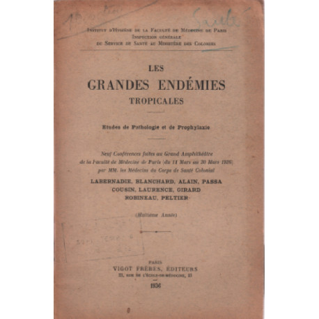 Les grandes endémies tropicales / etudes de pathologie et de...