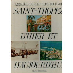 Saint-Tropez d'hier et d'aujourd'hui (French Edition)