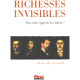 Richesses Invisibles : Que Nous Apporte La Culture