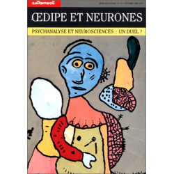 Oedipe et Neurones. Psychanalyse et Neuroscience : un duel