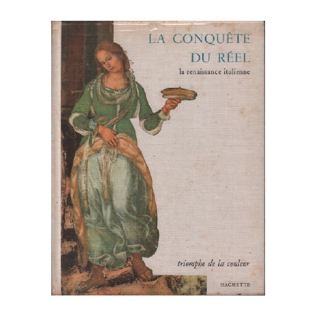 La conquète du réel / la renaissance italienne