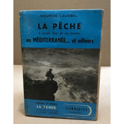 La pêche à poste fixe et au lancer en méditerranée