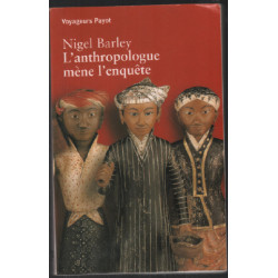 L'anthropologue mène l'enquête