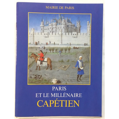 Paris et le millénaire Capétien (avec son arbre généalogique)