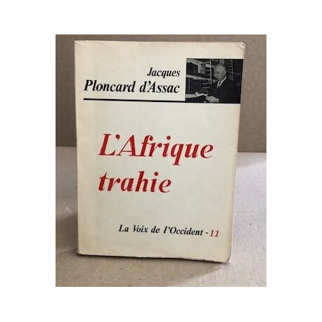 L'afrique trahie