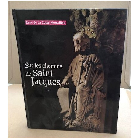 Sur les chemins de saint jacques