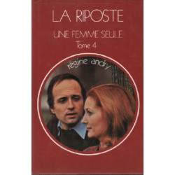 Une femme seule tome 4 / la riposte