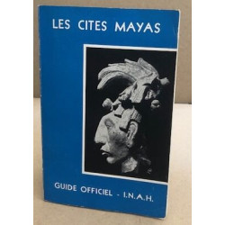 Guide officiel des cites mayas