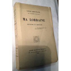 Ma lorraine / souvenirs et portraits / EO numerotée