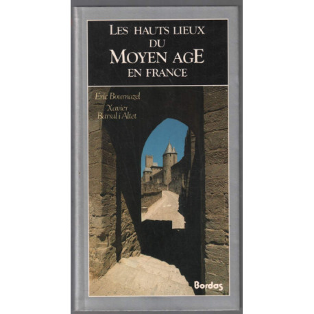 Les hauts lieux du moyen âge