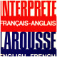 L'Interprete Larousse Francais-Anglais English-French