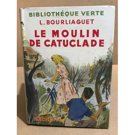 Le moulin de catuclade