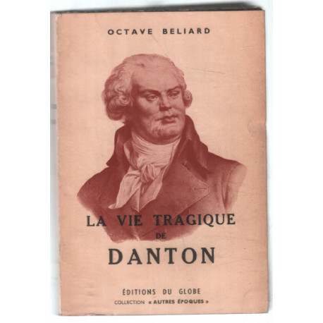 La vie tragique de Danton