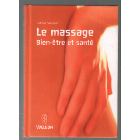 Le massage : Bien-être et santé