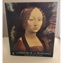 La peinture de la renaissance de Léonard de Vinci à Dürer