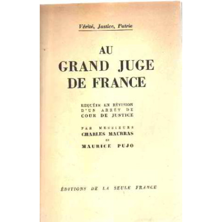 Verite justice patrie au grand juge de france / requete en...