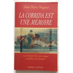 La Corrida Est Une Mémoire