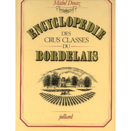 Encyclopedie des crus classes du Bordelais