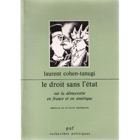 Le Droit Sans L'État Sur La Démocratie En France Et En Amérique