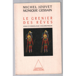 Le grenier des rêves : Essai d'onirologie diachronique