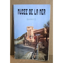 Guide officiel du musée de la mer de Biarritz