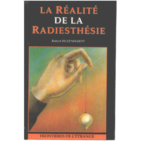 La réalité de la radiesthésie