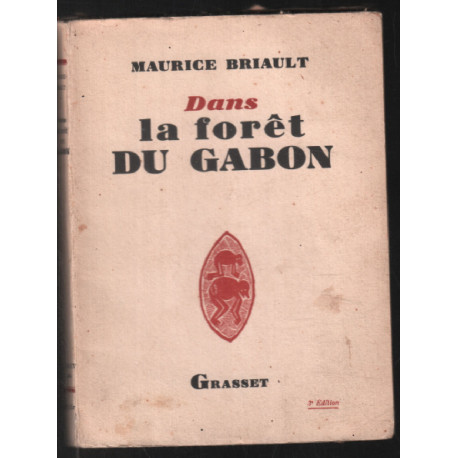 Dans la forêt du Gabon (édition de 1930 avec photographies)