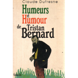 Humeurs et humour de tristan bernard