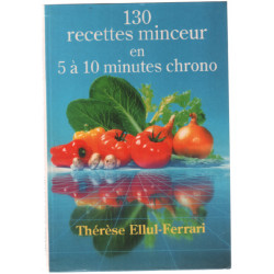 130 recettes minceur en 5 a 10 minutes chrono