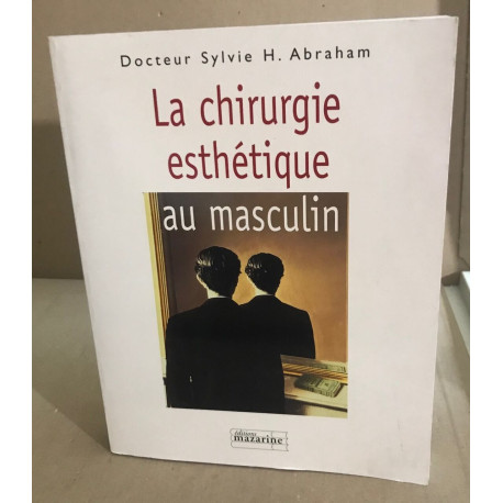 La chirurgie esthétique au masculin