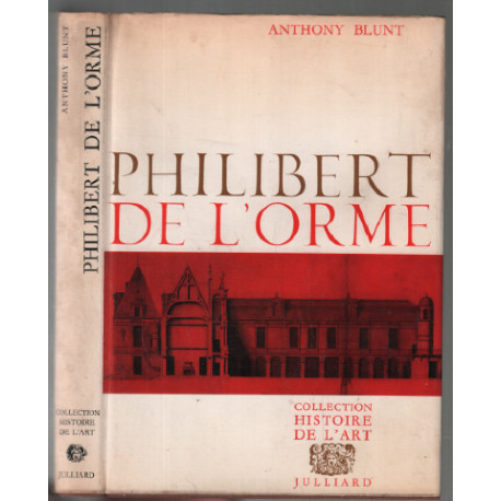 Philibert de l'orme (67 illustrations et photographies pleine page)