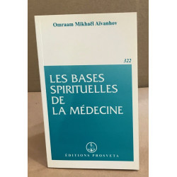 Les bases spirituelles de la médecine