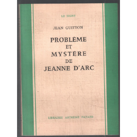 Problème et mystère de jeanne d'arc