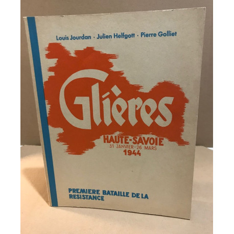 Glières haute-savoie 31 janvier -26 mars 1944 première bataille de...