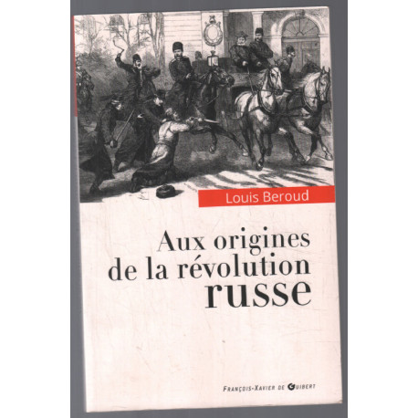 Aux origines de la révolution russe