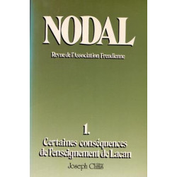 NODAL. Tome 1 Certaines conséquences de l'enseignement de Lacan...