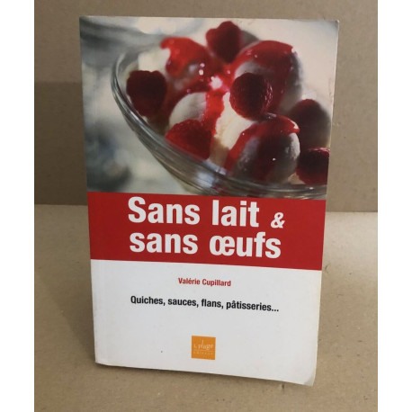 Sans lait et sans oeufs