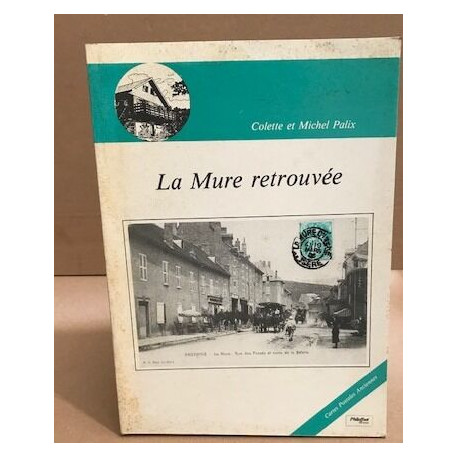 La mure retrouvée