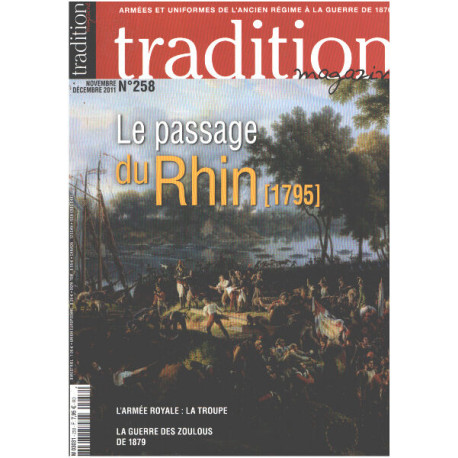 Traditions magazine n° 258 / le passage du rhin (1795 )