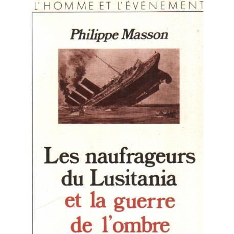 Les naufrageurs du Lusitania et la guerre de l'ombre